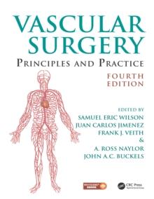 Vascular Surgery : Principles and Practice, Fourth Edition