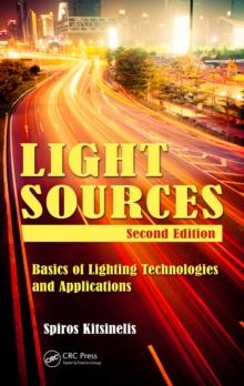 Light Sources : Basics of Lighting Technologies and Applications