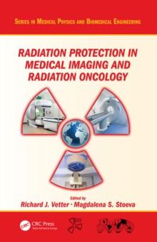 Radiation Protection in Medical Imaging and Radiation Oncology