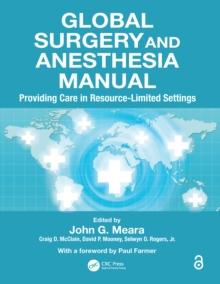 Global Surgery and Anesthesia Manual : Providing Care in Resource-limited Settings