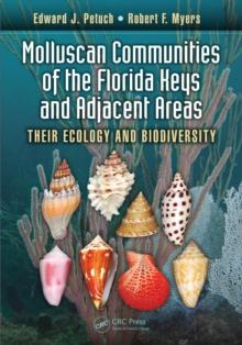 Molluscan Communities of the Florida Keys and Adjacent Areas : Their Ecology and Biodiversity