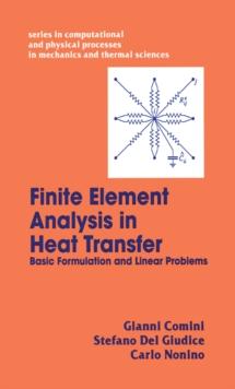 Finite Element Analysis In Heat Transfer : Basic Formulation & Linear Problems