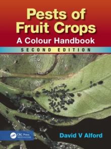 Pests of Fruit Crops : A Colour Handbook, Second Edition