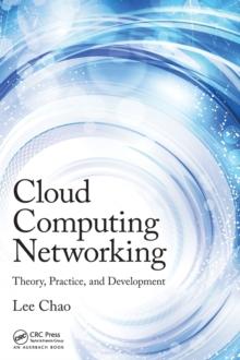 Cloud Computing Networking : Theory, Practice, and Development