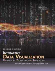 Interactive Data Visualization : Foundations, Techniques, and Applications, Second Edition