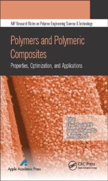 Polymers and Polymeric Composites : Properties, Optimization, and Applications