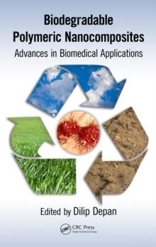 Biodegradable Polymeric Nanocomposites : Advances in Biomedical Applications