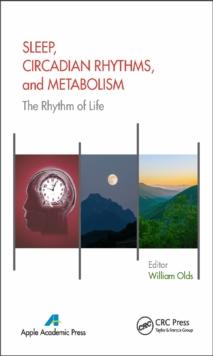 Sleep, Circadian Rhythms, and Metabolism : The Rhythm of Life