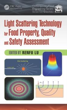 Light Scattering Technology for Food Property, Quality and Safety Assessment