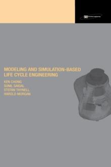 Modeling and Simulation Based Life-Cycle Engineering