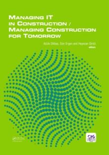 Managing IT in Construction/Managing Construction for Tomorrow