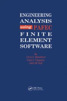 Engineering Analysis using PAFEC Finite Element Software