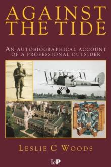 Against the Tide : An Autobiographical Account of a Professional Outsider