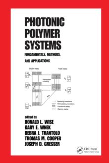 Photonic Polymer Systems : Fundamentals: Methods, and Applications