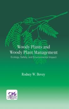 Woody Plants and Woody Plant Management : Ecology: Safety, and Environmental ImPatt