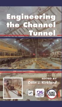 Engineering the Channel Tunnel