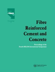 Fibre Reinforced Cement and Concrete : Proceedings of the Fourth RILEM International Symposium