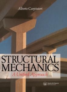 Structural Mechanics : A unified approach