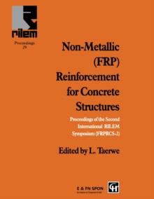 Non-Metallic (FRP) Reinforcement for Concrete Structures : Proceedings of the Second International RILEM Symposium