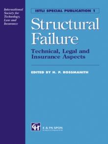 Structural Failure : Technical, Legal and Insurance Aspects