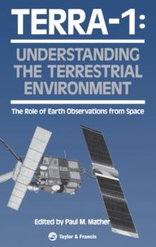 TERRA- 1: Understanding The Terrestrial Environment : The Role of Earth Observations from Space