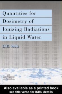 Quantities For Generalized Dosimetry Of Ionizing Radiations in Liquid Water