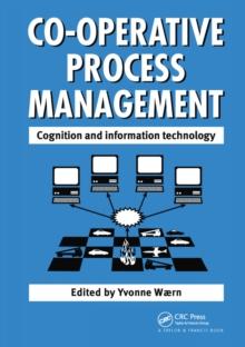 Cooperative Process Management: Cognition And Information Technology : Cognition And Information Technology