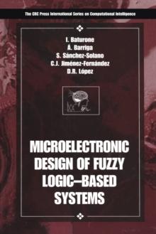 Microelectronic Design of Fuzzy Logic-Based Systems