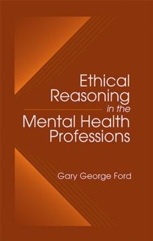 Ethical Reasoning in the Mental Health Professions