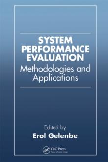 System Performance Evaluation : Methodologies and Applications