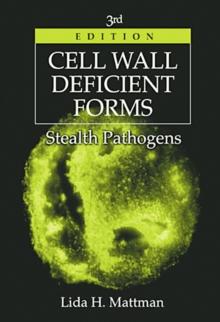 Cell Wall Deficient Forms : Stealth Pathogens