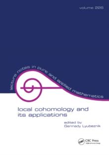 Local Cohomology and Its Applications