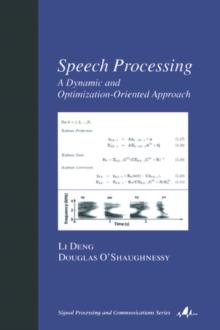 Speech Processing : A Dynamic and Optimization-Oriented Approach