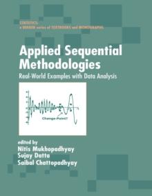 Applied Sequential Methodologies : Real-World Examples with Data Analysis