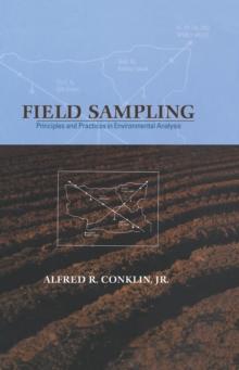 Field Sampling : Principles and Practices in Environmental Analysis