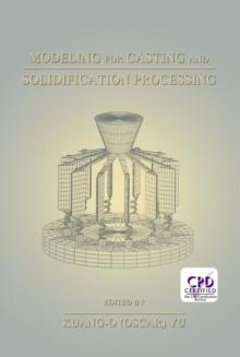 Modeling for Casting and Solidification Processing