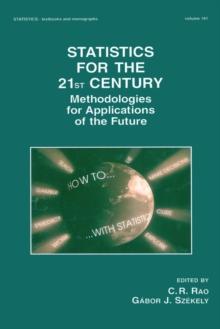 Statistics for the 21st Century : Methodologies for Applications of the Future