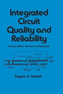 Integrated Circuit Quality and Reliability