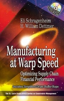 Manufacturing at Warp Speed : Optimizing Supply Chain Financial Performance