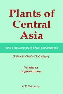 Plants of Central Asia - Plant Collection from China and Mongolia, Vol. 8a : Leguminosae