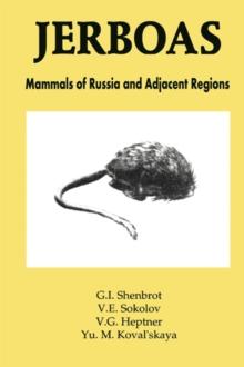 Jerboas : Mammals of Russia and Adjacent Regions