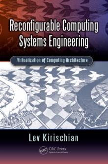 Reconfigurable Computing Systems Engineering : Virtualization of Computing Architecture