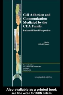 Cell Adhesion and Communication Mediated by the CEA Family