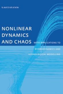 Nonlinear Dynamics and Chaos with Applications to Hydrodynamics and Hydrological Modelling