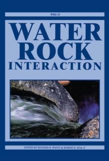 Water-Rock Interaction, Two Volume Set : Proceedings of the Eleventh International Symposium on Water-Rock Interaction, 27 June-2 July 2004, Saratoga Springs, New York, USA