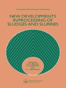 New Developments in Processing of Sludges and Slurries