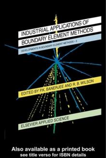 Developments in Boundary Element Methods : Industrial applications