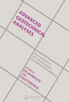 Advanced Geotechnical Analyses : Developments in Soil Mechanics and Foundation Engineering - 4