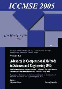 Advances in Computational Methods in Sciences and Engineering 2005 (2 vols) : Selected Papers from the International Conference of Computational Methods in Sciences and Engineering (ICCMSE 2005)