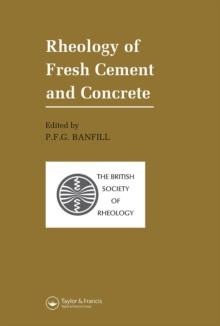 Rheology of Fresh Cement and Concrete : Proceedings of an International Conference, Liverpool, 1990